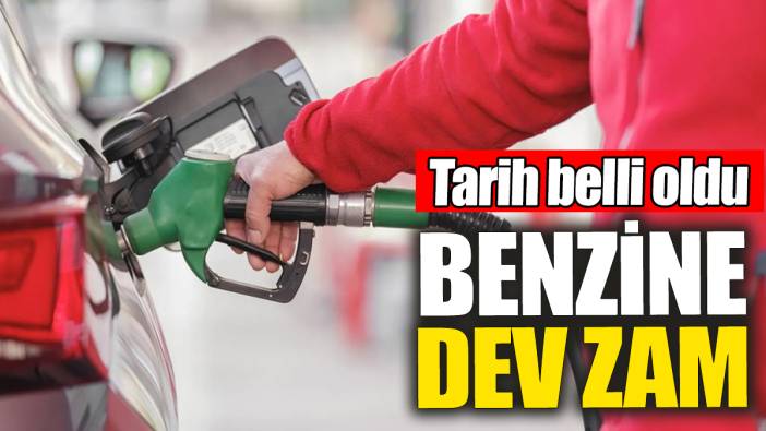 Benzine dev zam: Tarih belli oldu