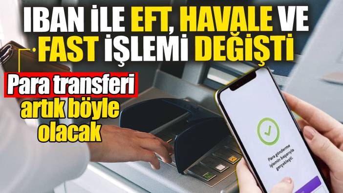 EFT, Havale ve FAST işlemi artık sonra böyle olacak