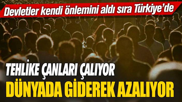 Tehlike çanları çalıyor! Dünyada giderek azalıyor... Devletler kendi önlemini aldı sıra Türkiye’de