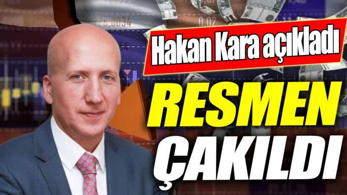 Hakan Kara: Resmen çakıldı