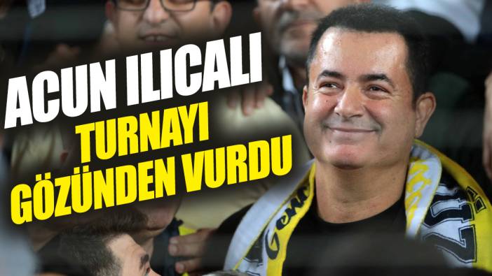 Acun Ilıcalı turnayı gözünden vurdu
