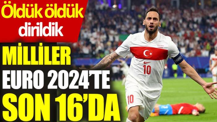 Milliler EURO 2024’te son 16’da