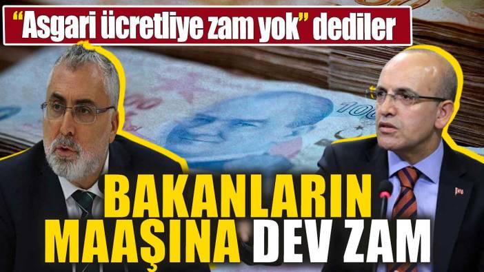 Asgari ücretliye zam yapılmazken, bakanların maaşına dev zam