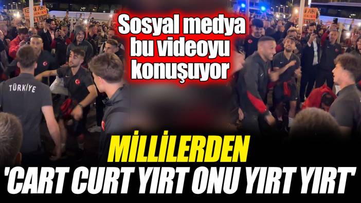 Millilerden 'cart curt yırt onu yırt yırt' Sosyal medya bu videoyu konuşuyor