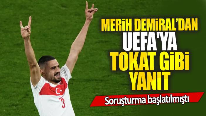 Merih Demiral’dan UEFA'ya tokat gibi yanıt: Soruşturma başlatılmıştı