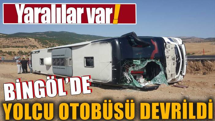 Son Dakika.. Bingöl'de yolcu otobüsü devrildi