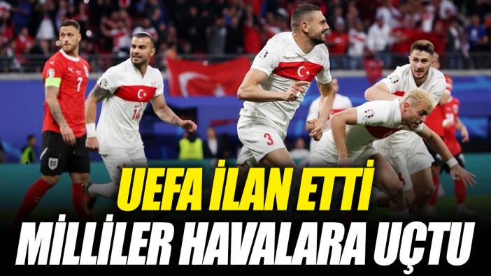 UEFA ilan etti milliler havalara uçtu