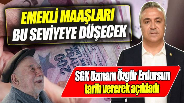 SGK Uzmanı Özgür Erdursun tarih vererek açıkladı ‘Emekli maaşları bu seviyeye düşecek’