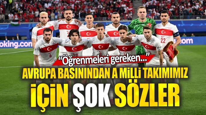 Avrupa basınından Milli Takımımız için şok sözler: Öğrenmeleri gereken...