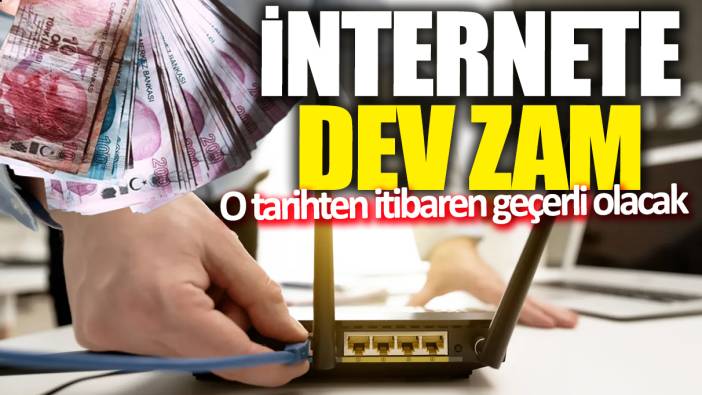 İnternete dev zam: O tarihten itibaren geçerli olacak