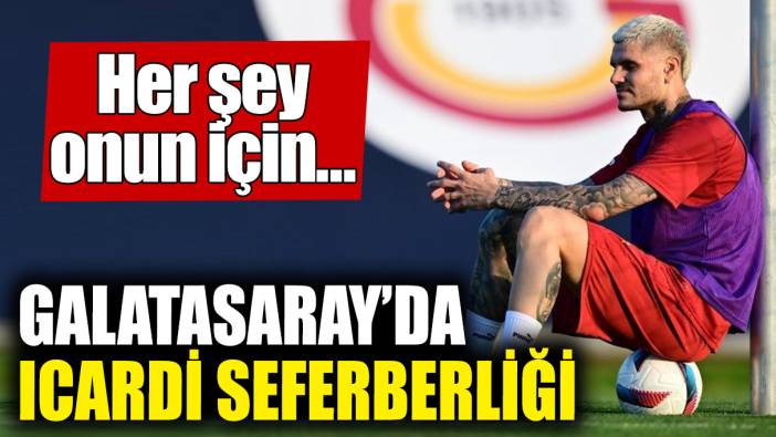 Galatasaray’da Icardi seferberliği! Her şey onun için…