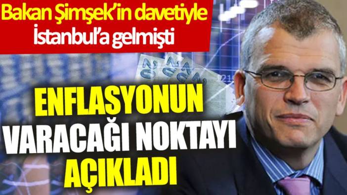 Bakan Şimşek’in davetiyle İstanbul’a gelmişti: Enflasyonun varacağı noktayı açıkladı