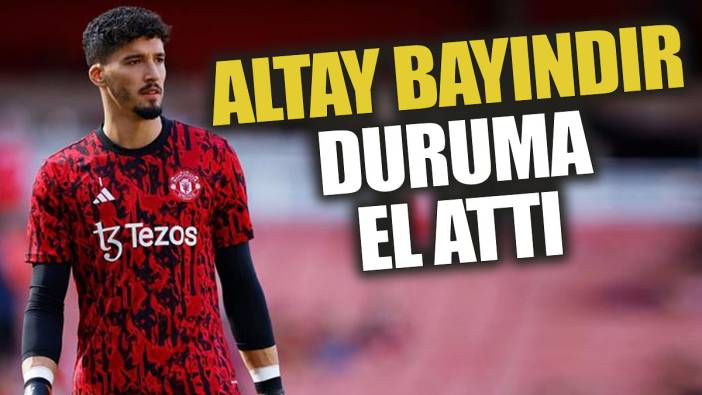 Altay Bayındır duruma el attı