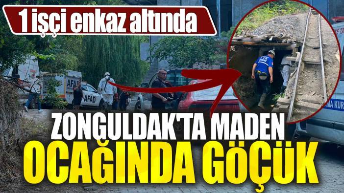 Son dakika... Zonguldak'ta maden ocağında göçük