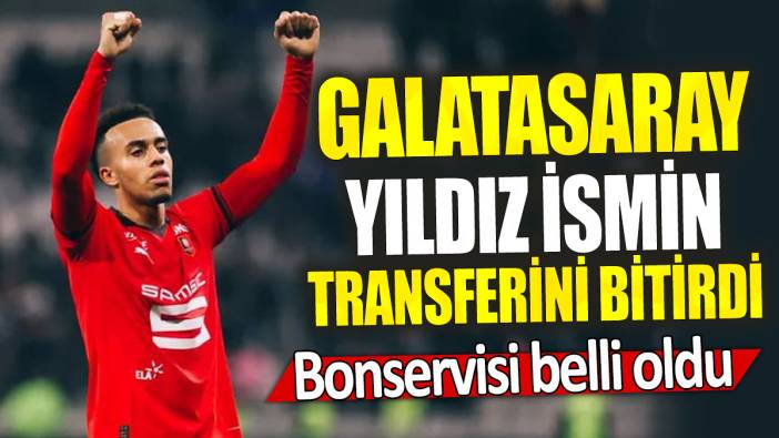 Galatasaray yıldız ismin transferini bitirdi: Bonservisi belli oldu