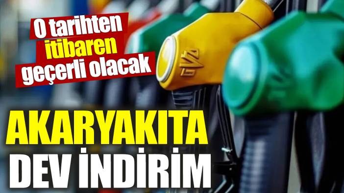 Akaryakıta dev indirim! O tarihten itibaren geçerli olacak