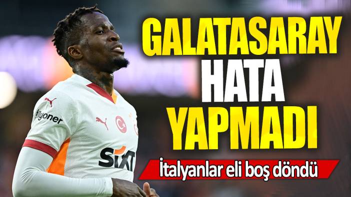 Galatasaray'da Avrupa'da hata yapmadı: İtalyanlar eli boş döndü
