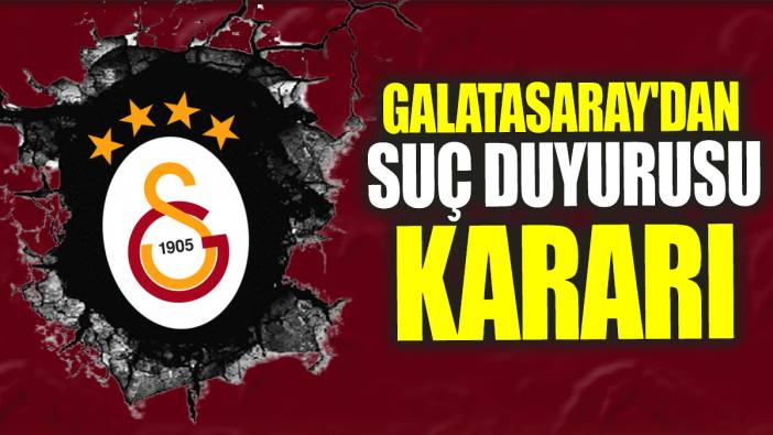 Galatasaray'dan suç duyurusu kararı