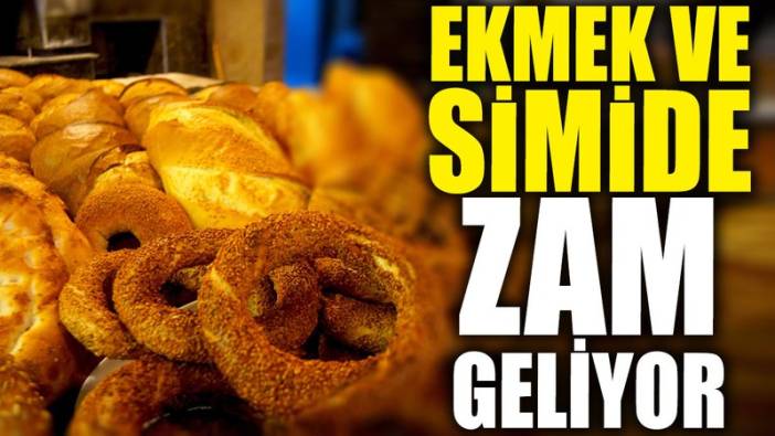Ekmek ve simide zam geliyor