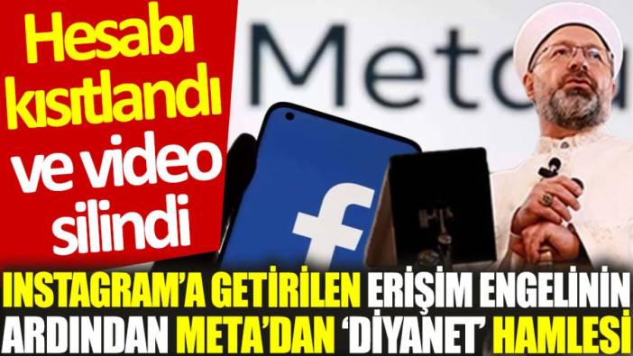 Instagram’a getirilen erişim engelinin ardından Meta'dan 'Diyanet' hamlesi: Hesabı kısıtlandı ve video silindi