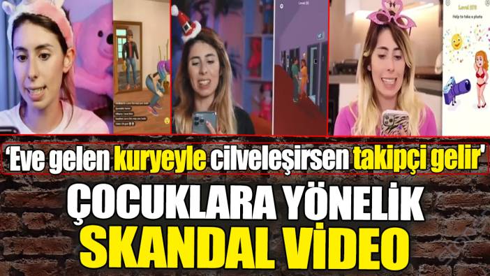 Çocuklara yönelik skandal video tepki çekti! 'Eve gelen kuryeyle cilveleşirsen takipçi gelir'