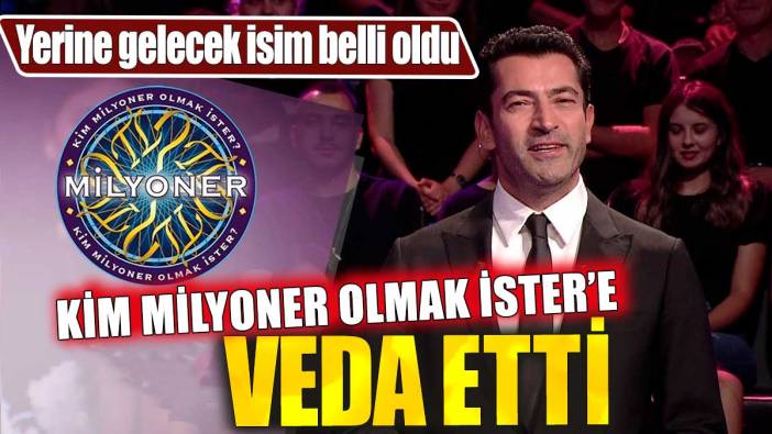 Kenan İmirzalıoğlu Kim Milyoner Olmak İster'e veda etti. Yerine gelecek isim belli oldu