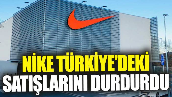 Nike Türkiye'deki satışlarını durdurdu