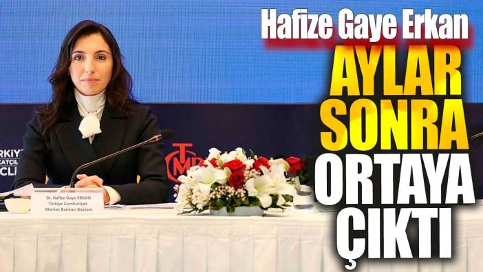 Hafize Gaye Erkan aylar sonra ortaya çıktı