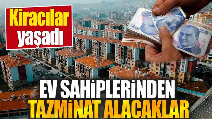 Ev sahiplerinden tazminat alacaklar. Kiracılar yaşadı