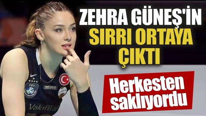 Zehra Güneş'in sırrı ortaya çıktı! Herkesten saklıyordu