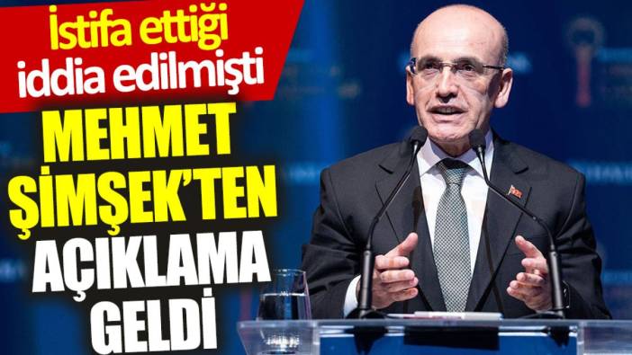 Mehmet Şimşek'ten 'istifa' iddialarına yanıt
