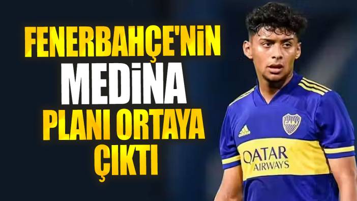 Fenerbahçe'nin Medina planı ortaya çıktı