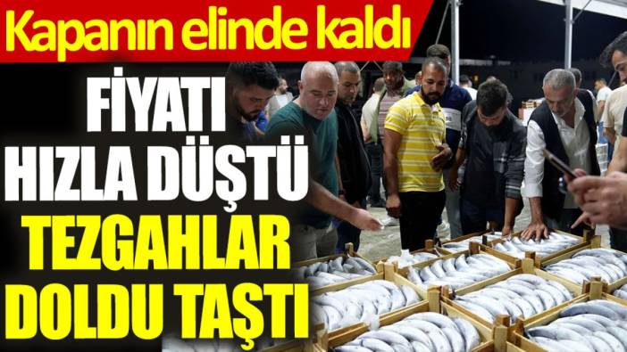Fiyatı hızla düştü, tezgahlar doldu taştı: Kapabilenin elinde kalıyor