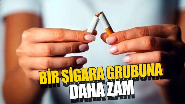 Bir sigara grubuna daha zam