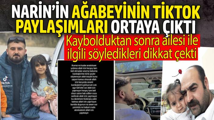 Narin'in ağabeyinin TikTok paylaşımları ortaya çıktı. Ailesi için yazdıkları dikkat çekti