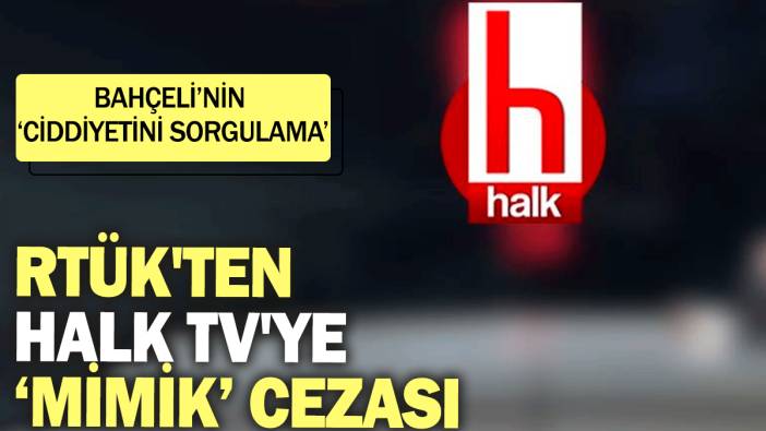 SON DAKİKA! RTÜK'ten Halk TV'ye ceza