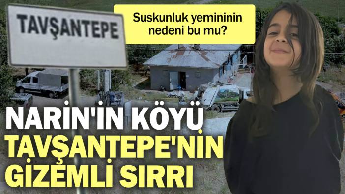 Narin'in köyü Tavşantepe'nin gizemli sırrı. Suskunluk yemininin nedeni bu mu?