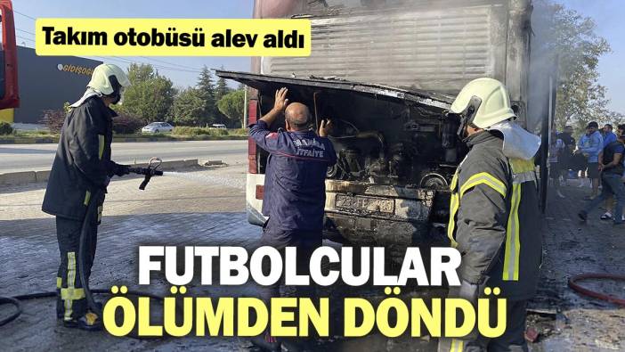 Futbolcular ölümden döndü. Takım otobüsü alev aldı