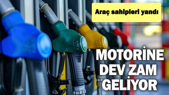 Motorine dev zam geliyor! Araç sahipleri yandı