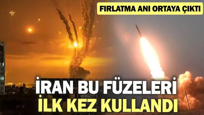 İran bu füzeleri ilk kez kullandı! Fırlatma anı ortaya çıktı