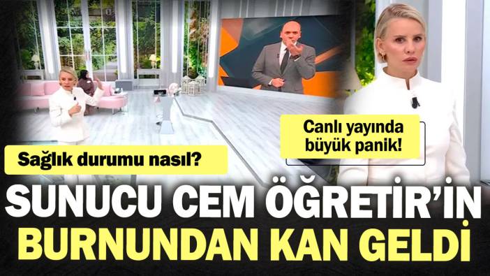 Canlı yayında büyük panik! Sunucu Cem Öğretir burnundan aniden kan geldi! Sağlık durumu nasıl?