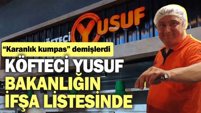 Son dakika! Köfteci Yusuf bakanlığın listesine girdi: Domuz etine 'kumpas' açıklaması yapmıştı