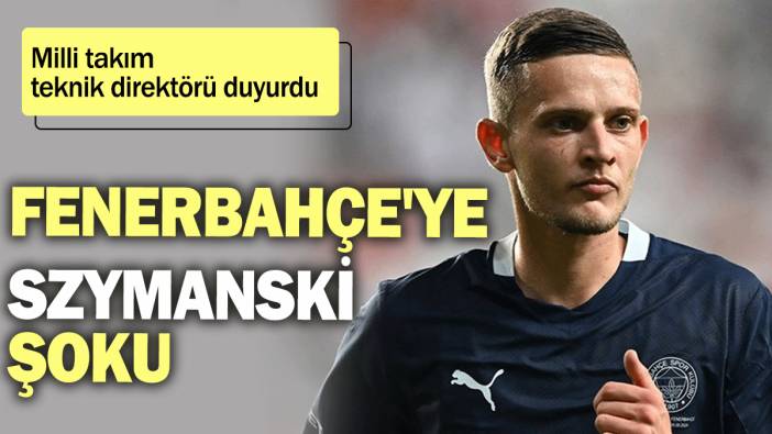 Fenerbahçe'ye Szymanski şoku: Milli takım teknik direktörü duyurdu