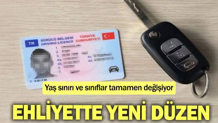 Ehliyette yeni düzen: Yaş sınırı ve sınıflar tamamen değişiyor