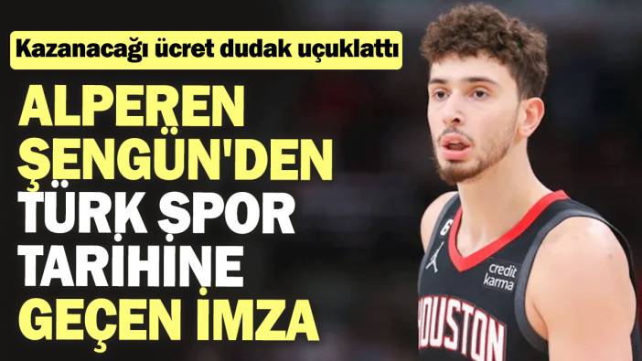 Alperen Şengün'den Türk spor tarihine geçen imza: Kazanacağı ücret dudak uçuklattı