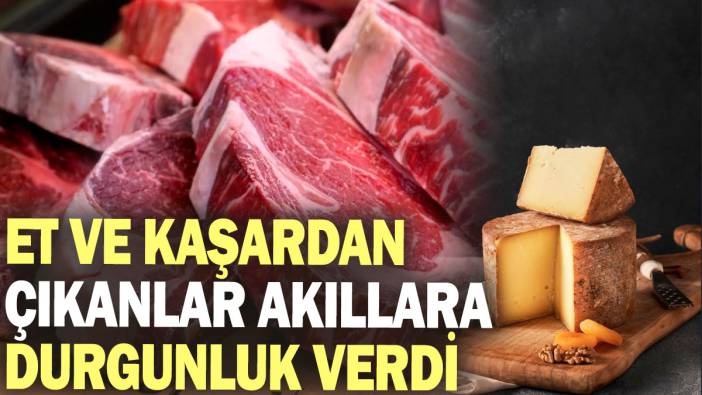 Et ve kaşardan çıkanlar akıllara durgunluk verdi