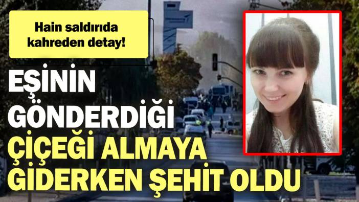 Hain saldırıda kahreden detay! Eşinin gönderdiği çiçeği almaya giderken şehit düştü