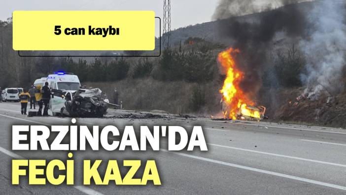 Erzincan'da feci kaza! 5 can kaybı