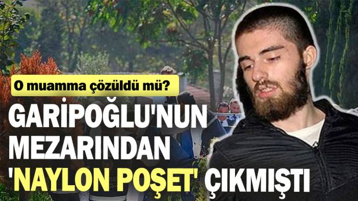 Cem Garipoğlu'nun mezarından 'naylon poşet' çıkmıştı: O muamma çözüldü mü?
