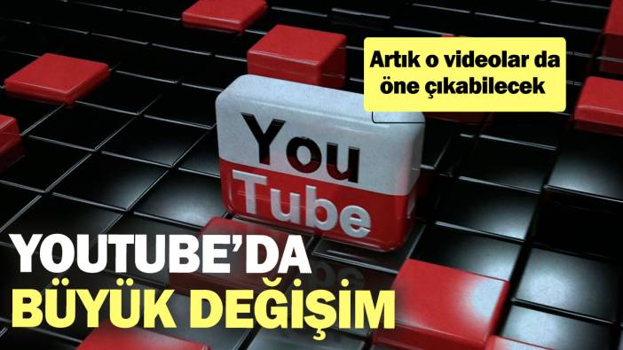 YouTube’ta büyük değişim! Artık o videolar da öne çıkabilecek